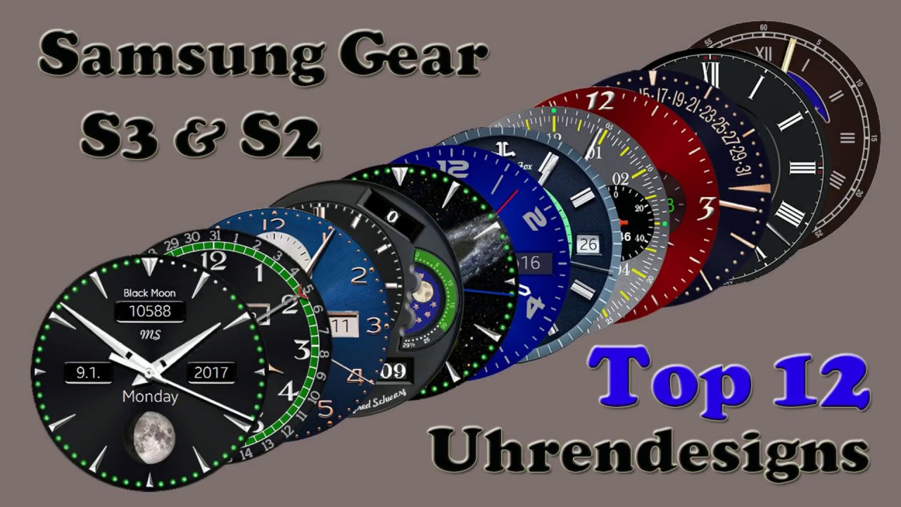 Samsung Gear S3 und S2 Top 12 Uhrendesigns #1 2017