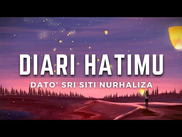 Diari Hatimu - Dato' Sri Siti Nurhaliza | Lirik #diarihatimu #sitinurhaliza#lirik class=