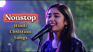 Nonstop Hindi Christian Song | Nonstop Hindi Gospel Songs | Subha Ki Aradhana Geet | Bhajans Songs |