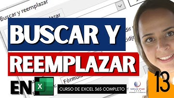 13 - Cómo buscar y reemplazar en Excel textos, números, fórmulas y formato - [Curso de Excel 365]