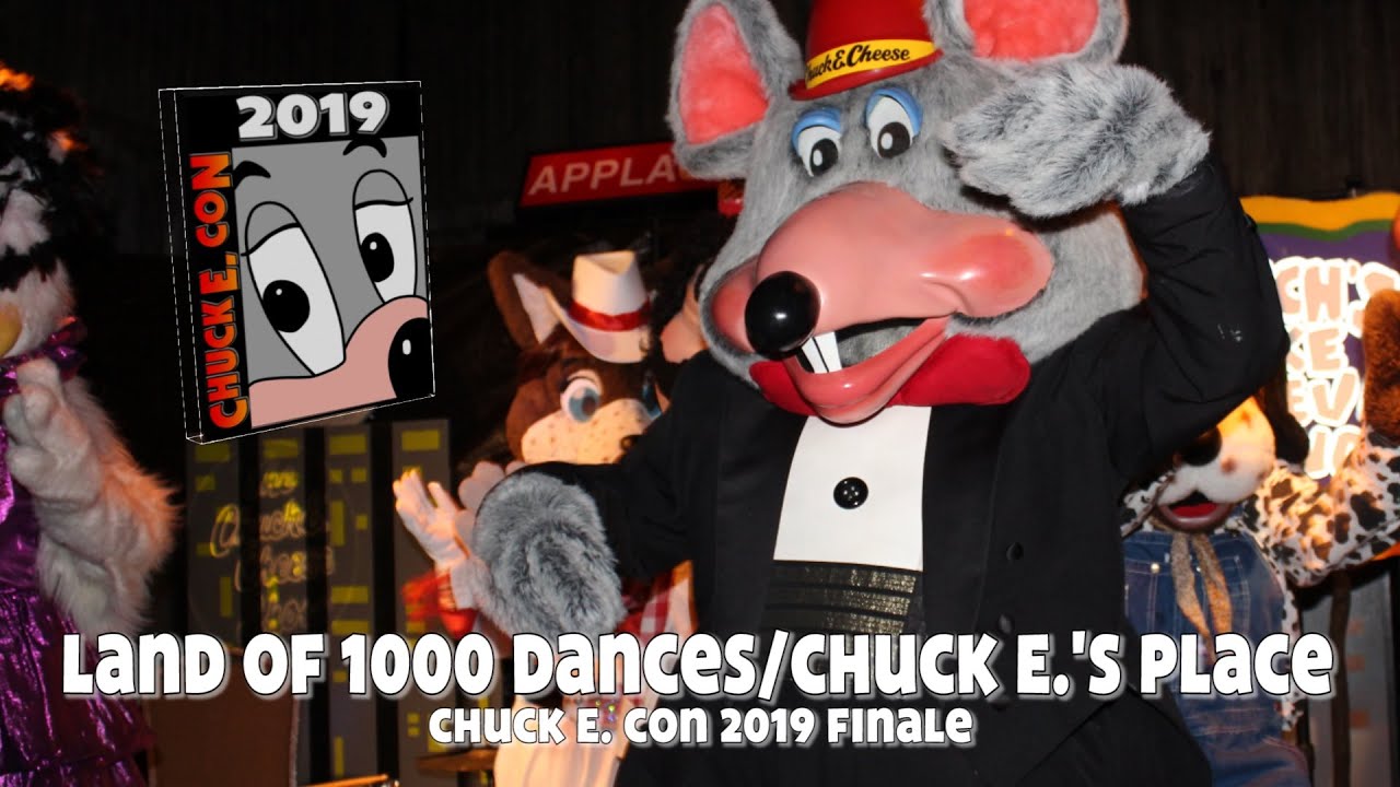 Land of 1000 Dances/Chuck E.'s Place | Chuck E. Con 2019 Finale