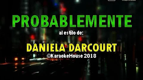 Karaoke | Probablemente - Daniela Darcourt