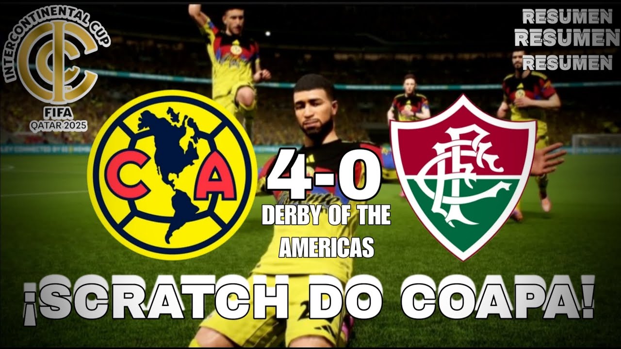Highlights| America 4-0 Fluminense [FIFA Derby of the americas CUP INTERCONTINENTAL 2026]