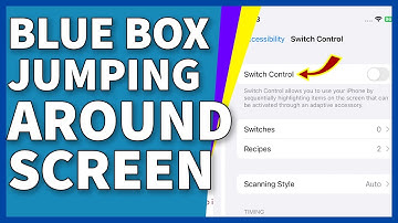 How To Get Rid Of Blue Box Jumping Around The Screen In iOS 16