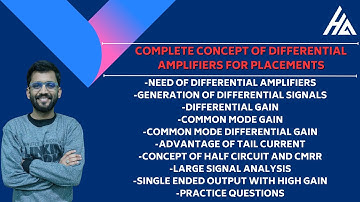 Complete Concept of Differential Amplifier || Analog Electronics (Part 2) : Placement Course III