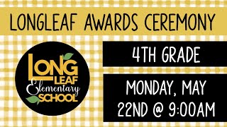 4th grade Longleaf Awards Ceremony