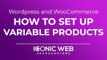 How to Set Up WooCommerce Variable Products in Wordpress