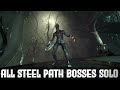 I Finished All Steel Path (Hard Mode) Boss Fights Solo | Warframe