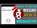How To Setup Wireguard Vpn For Fast &amp; Secure Internet Browsing