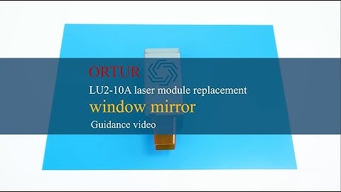 [Maintenance] LU2-10A Laser Module Window Mirror Replacement