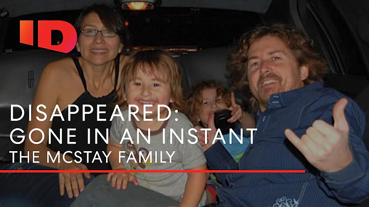 McStay Family Mystery | Disappeared: Gone In An In...