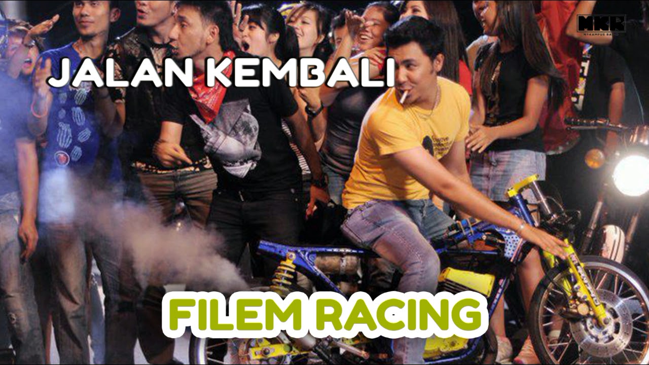Filem Racing - Jalan Kembali - YouTube