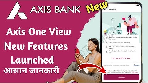 Axis One View New Update | Axis Bank New Update