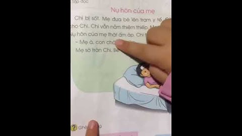 Đọc bài nụ hôn của mẹ- Sách giáo khoa Tiếng Việt lớp 1 tập 1- Nguyễn Hải Đăng Vlog