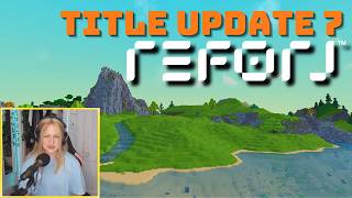 First time playing the new update (REFORJ by 4J Studios)