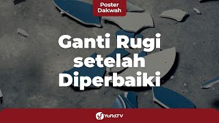 Fiqih Jual Beli: Tidak Ada Ganti Rugi setelah Diperbaiki - Poster Dakwah Yufid TV