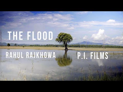 The Flood (Music video on the Assam Floods) | RAHUL RAJKHOWA