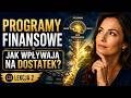 Czym są programy finansowe i jak wpływają na dostatek? Lekcja 2
