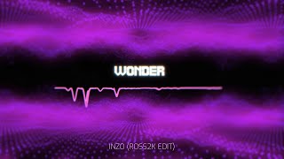 Inzo - Wonder Slowed Dynamic Reverb Ross2K Edit