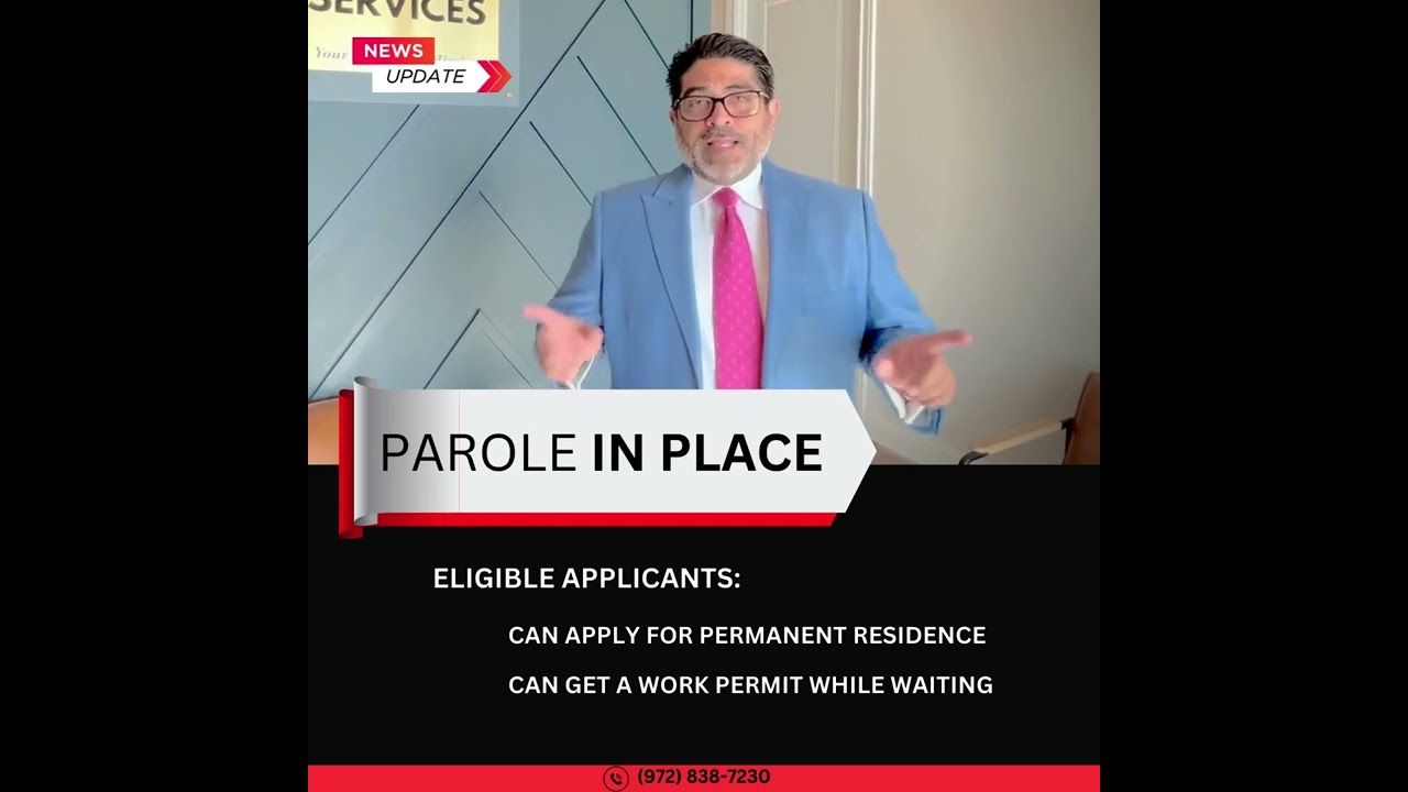 President Biden's Propsed Parole In Place