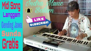 Gratis Midi Song Langgam Jawa Gending dan Midi Sunda Non Sampling Untuk All Keyboard.