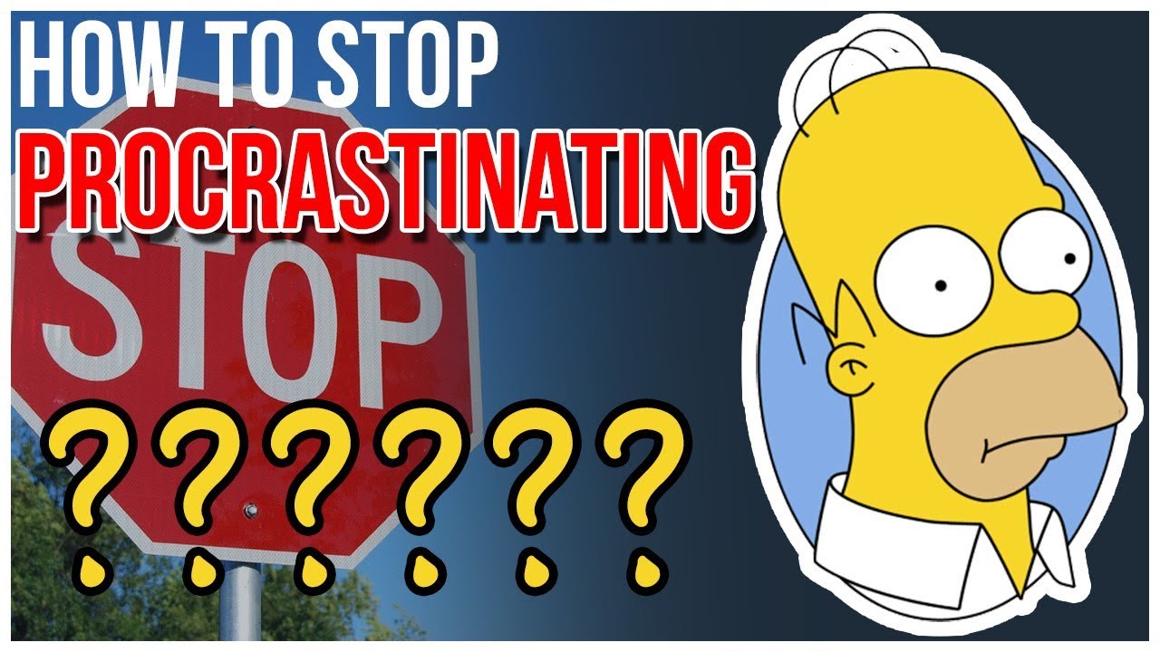 How To Stop Procrastinating Youtube