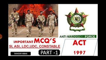 ANF Most important mcqs about Act 1997( Anti Narcotics Force) PART 1