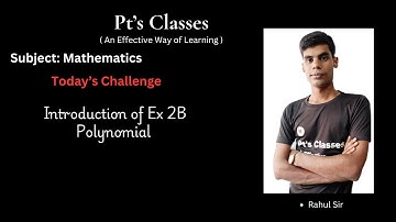 @Ptsclasses         Introduction of Ex 2B Polynomial
