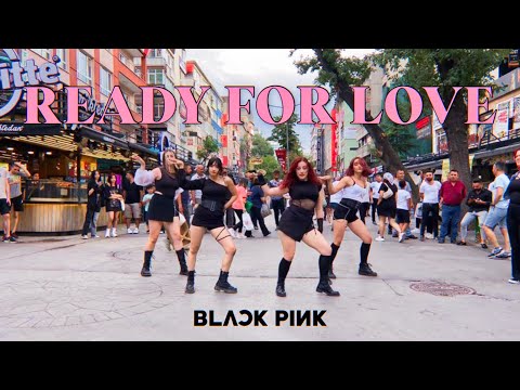 [KPOP IN PUBLIC TURKIYE | ONE TAKE] BLACKPINK - READY FOR LOVE DANCE COVER by FL4C