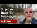 Şuşadan Baku TV tamaşaçılarına - Baku TV