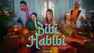 Tea Tairović - Bibi Habibi (Mk RemiX)