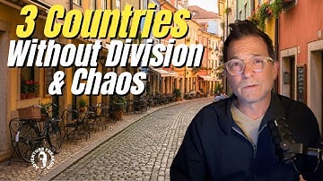 3 Countries for Americans to Move to That Are Not Divided and Toxic