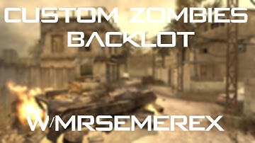Custom Zombies | Backlot | Its