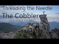 When Plan A fades, and Plan B gets midged,  it leaves Plan C - Threading the Needle on The Cobbler