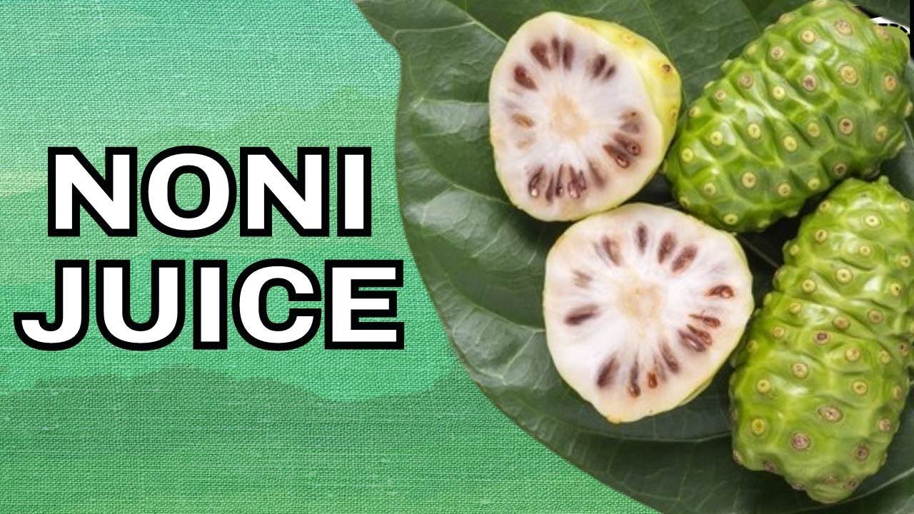 5 Benefits of Noni Juice Fruit YouTube