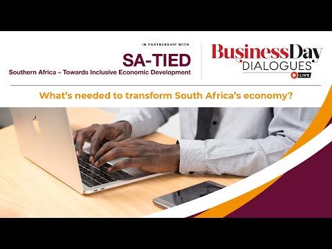 What’s Needed To Transform South Africa’s Economy?