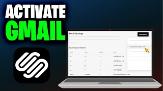 How to Activate Gmail of Google Workspace in Squarespace DNS Records (Full 2025 Guide)