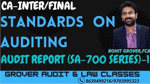 CA-FINAL/INTER II SA-700 SERIES(lecture-2) II CA ROHIT GROVER