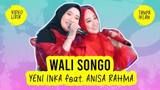 YENI INKA feat ANISA RAHMA - WALI SONGO - NEW PALLAPA - LIRIK LAGU