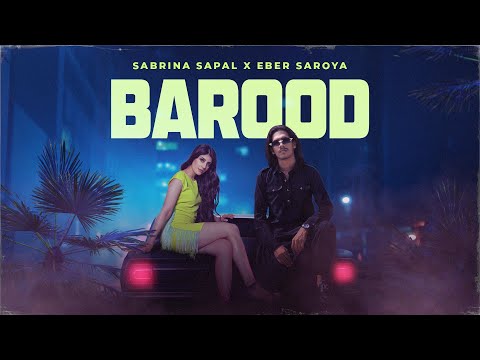 Barood Sabrina Sapal Eber Saroya Official Audio New Latest Punjabi Songs 2025