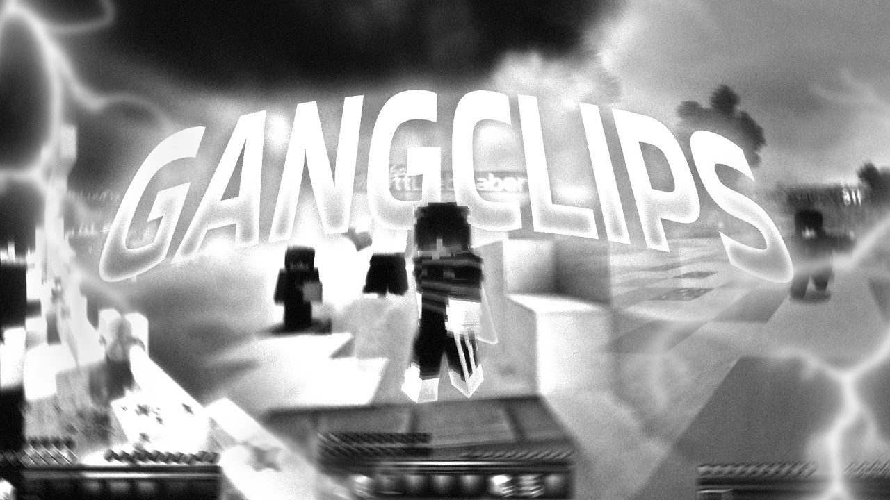 𝙶𝙰𝙽𝙶𝙲𝙻𝙸𝙿𝚂 | HellMesHend x blutiix x MrQuo x 7Chewie x EyLvke x vepex x Sunny x slxims