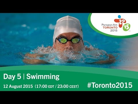 Day 5 | Swimming | Toronto 2015 Parapan American Games