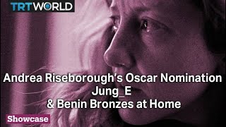 Andrea Riseborough’s Oscar Nomination | Jung_E & Benin Bronzes at Home