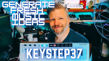 beginner’s guide to @ArturiaOfficial  KeyStep37 - generate fresh ideas