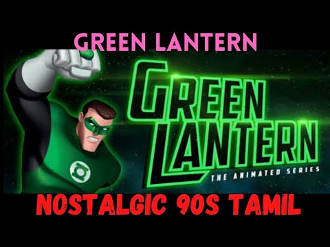 Green Lantern: The Animated Series Intro | Jetix | Nostalgic 90a Tamil