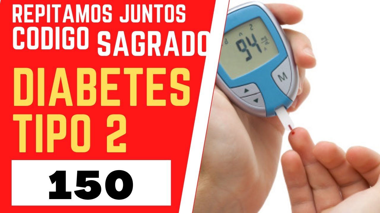 🙏 Código Sagrado 150 Diabetes Tipo 2🙏 - YouTube