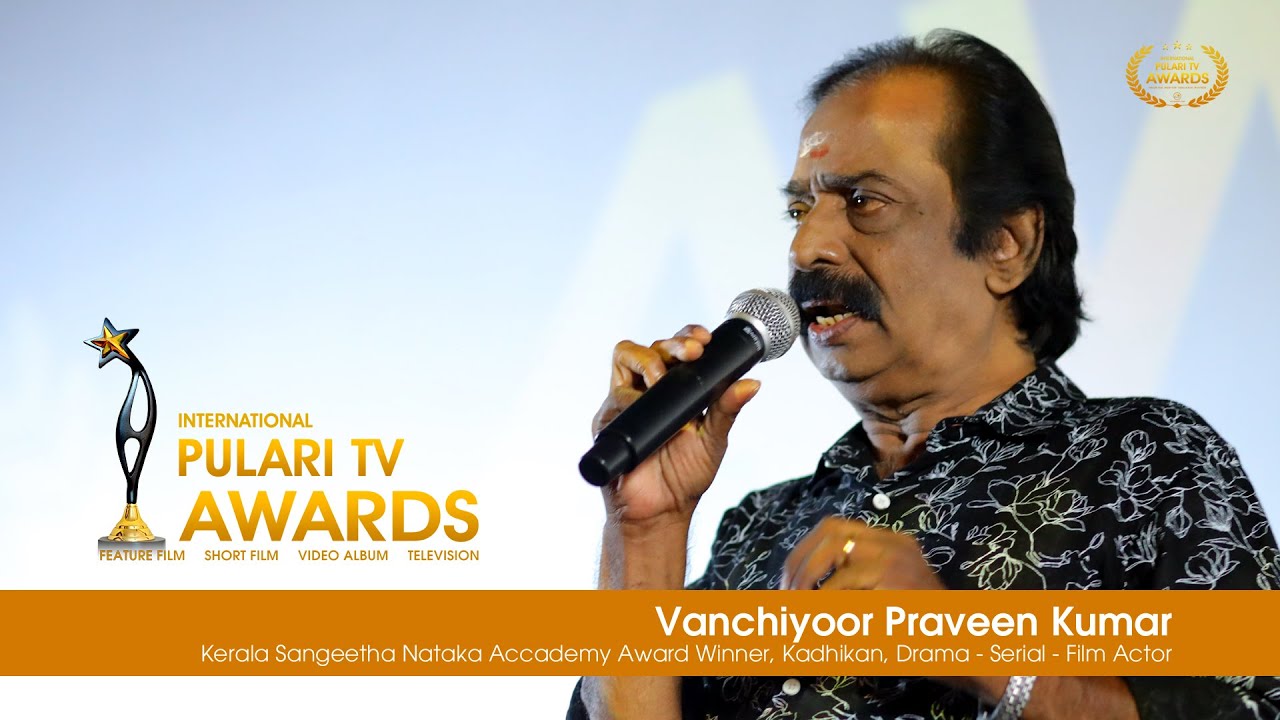 Vanchiyoor Praveen Kumar | Inaugural Speech | International Pulari TV Awards 2024