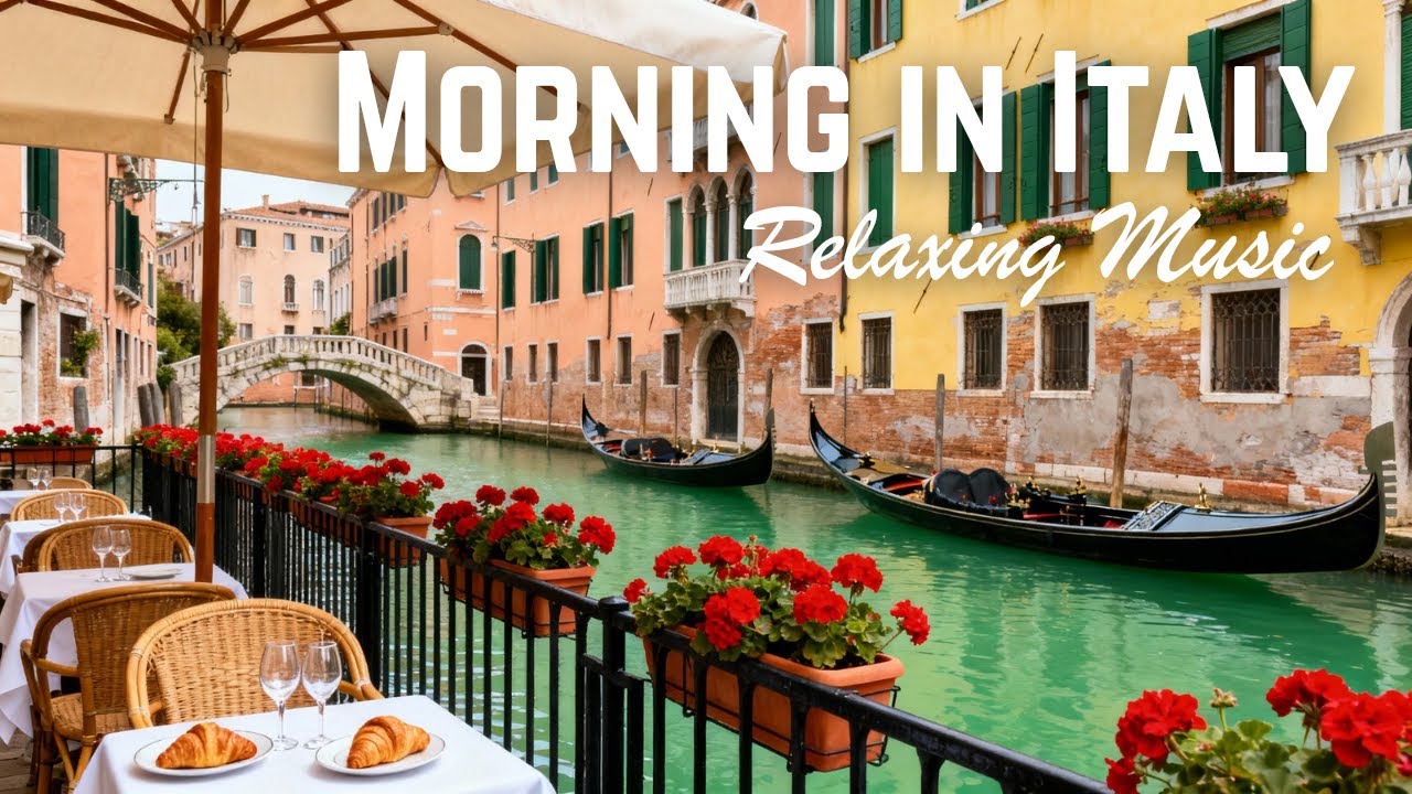 🎶 Italian Vibes & Mediterranean Music 🎶 Peaceful Italian Morning Relaxation Music 🌊