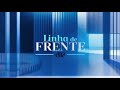 Linha de frente  20052024