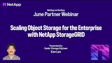 Scaling Object Storage for the Enterprise with StorageGRID